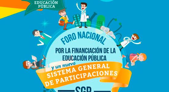 Foro Nacional por la Financiación de la Educación Pública y reforma al SGP